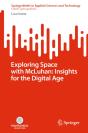 Exploring Space With Mcluhan: Insights For The Digital Age - Preview