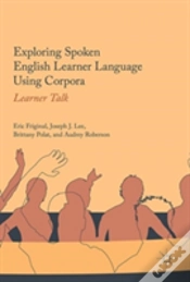 Capa do artigo Exploring Spoken English Learner Language Using Corpora