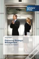 Exploring Strategic Management