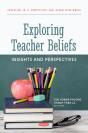 Exploring Teacher Beliefs: Insights And Perspectives - Preview