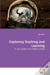 Exploring Teaching And Learning
