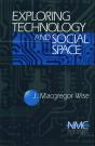 Exploring Technology And Social Space - Preview
