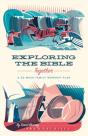 Exploring The Bible Together - Preview