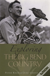 Exploring The Big Bend Country