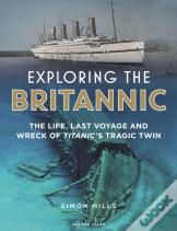 Exploring The Britannic