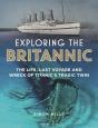 Exploring The Britannic - Preview
