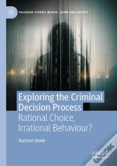 Exploring The Criminal Decision Process