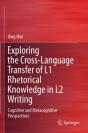 Exploring The Cross-Language Transfer Of L1 Rhetorical Knowledge In L2 Writing - Preview