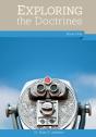 Exploring The Doctrines, Book One - Preview