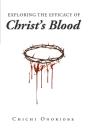 Exploring The Efficacy Of Christ'S Blood - Preview