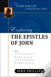 Exploring The Epistles Of John