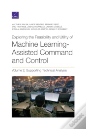 Capa do artigo Exploring The Feasibility And Utility Of Machine Learning-Assisted Command And Control, Volume 2