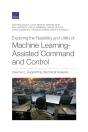 Exploring The Feasibility And Utility Of Machine Learning-Assisted Command And Control, Volume 2 - Preview
