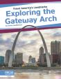 Exploring The Gateway Arch - Preview