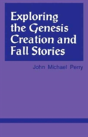 Exploring The Genesis Creation & Fall Stories - Preview