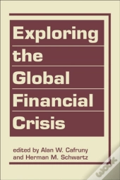 Exploring The Global Financial Crisis