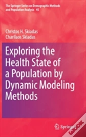 Exploring The Health State Of A Population By Dynamic Modeling Methods