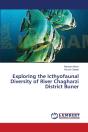 Exploring The Icthyofaunal Diversity Of River Chagharzi District Buner - Preview