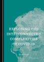 Exploring The Interconnected Complexities Of Covid-19 - Preview