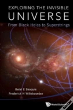 Capa do artigo Exploring The Invisible Universe: From Black Holes To Superstrings
