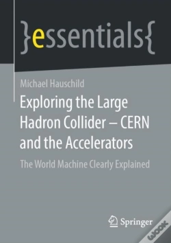 Capa do artigo Exploring The Large Hadron Collider - Cern And The Accelerators
