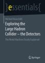Exploring The Large Hadron Collider - The Detectors - Preview