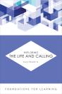 Exploring The Life And Calling - Preview