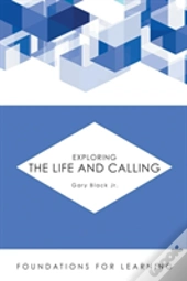 Exploring The Life And Calling