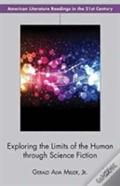 Exploring The Limits Of The Human Through Science Fiction