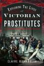 Exploring The Lives Of Victorian Prostitutes - Preview