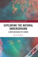 Exploring The Natural Underground