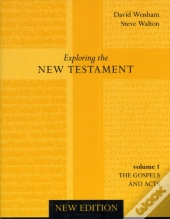 Exploring The New Testament Vol 1