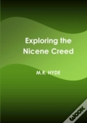 Exploring The Nicene Creed