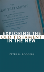 Exploring The Old Testament In The New - Preview