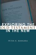 Exploring The Old Testament In The New