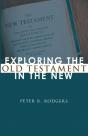 Exploring The Old Testament In The New - Preview