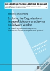 Exploring The Organizational Impact Of Software-As-A-Service On Software Vendors
