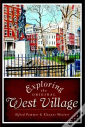 Exploring The Original West Village