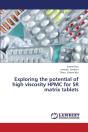Exploring The Potential Of High Viscosity Hpmc For Sr Matrix Tablets - Preview