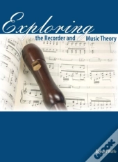 Exploring The Recorder And Music Theory