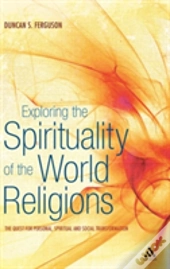 Exploring The Spirituality Of The World