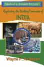 Exploring The Striking Contrasts Of India - Preview