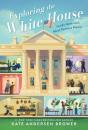 Exploring The White House: Inside America'S Most Famous Home - Preview