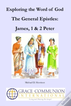 Capa do artigo Exploring The Word Of God: The General Epistles: James, 1 & 2 Peter