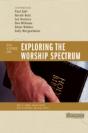 Exploring The Worship Spectrum - Preview