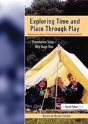 Exploring Time And Place Through Play - Preview