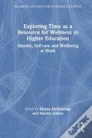 Exploring Time As A Resource For Wellness In Higher Education