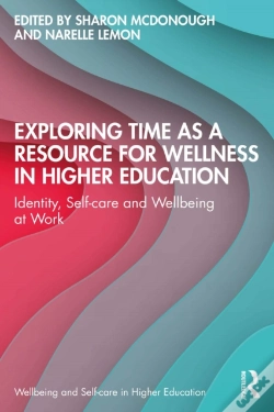 Capa do artigo Exploring Time As A Resource For Wellness In Higher Education