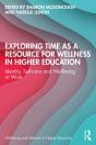 Exploring Time As A Resource For Wellness In Higher Education - Preview