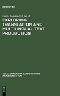 Exploring Translation And Multilingual Text Production - Preview